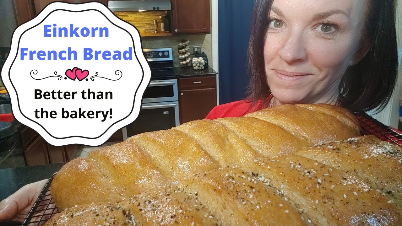 Einkorn French Bread (people will ask if you bought this at a bakery!)