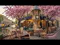 Positive Mood with Warm Spring Jazz Music 🌿 Morning Spring Ambience at Cozy Coffee Shop Vibes