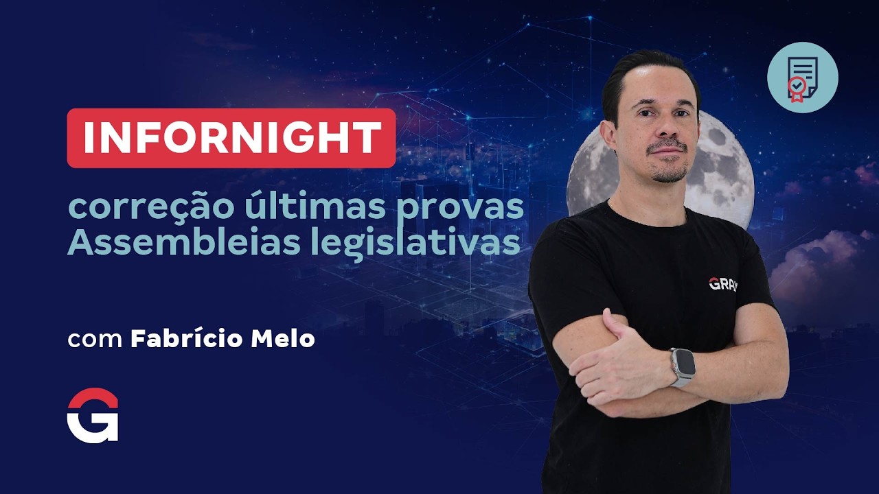 Infornight | correção últimas provas Assembleias legislativas com Fabrício Melo