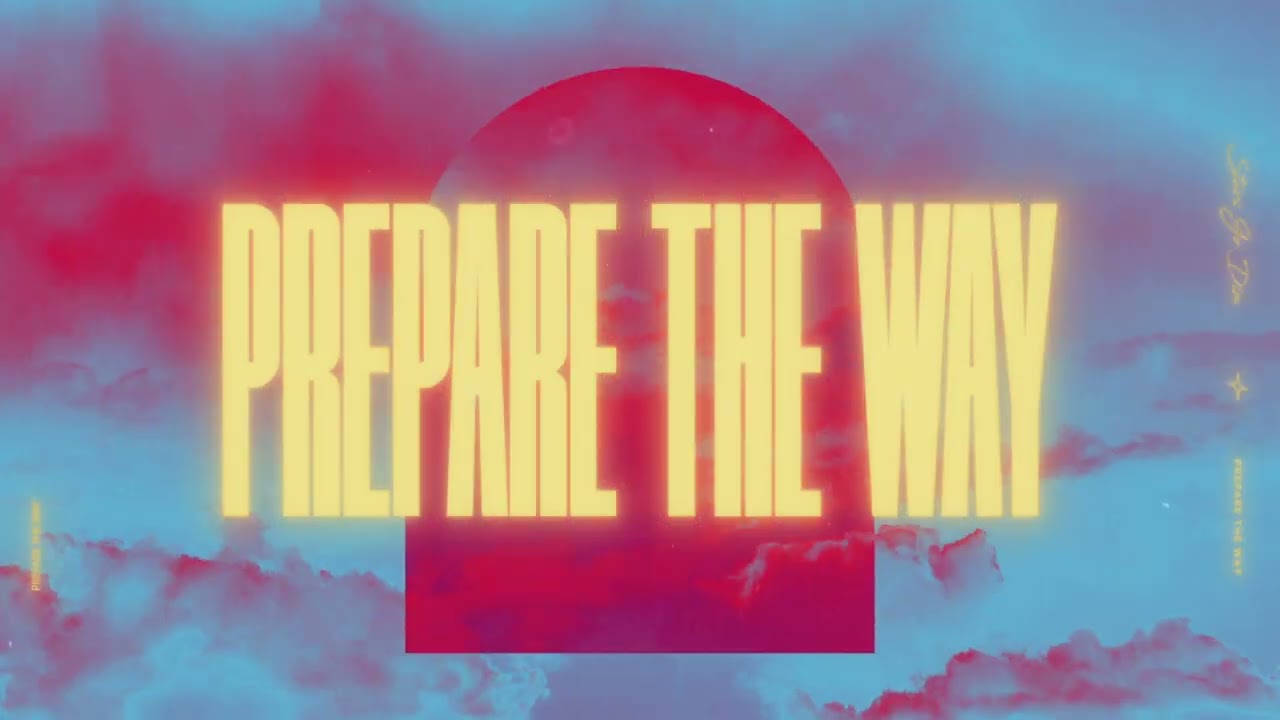 Stars Go Dim - Prepare The Way feat. Bethany Wohrle & The Church Will Sing (Official Lyric Video)
