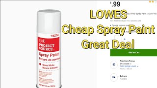 Lowes - Cheapest Spray Paint I Have Seen Plus Bartering To Make $$ (Part 1)