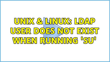 Unix & Linux: LDAP user does not exist when running 