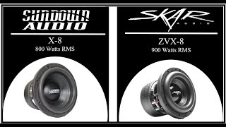 Which Subwoofer Do You Think Sounds Best? Sundown Audio X8 or Skar Audio ZVX 8