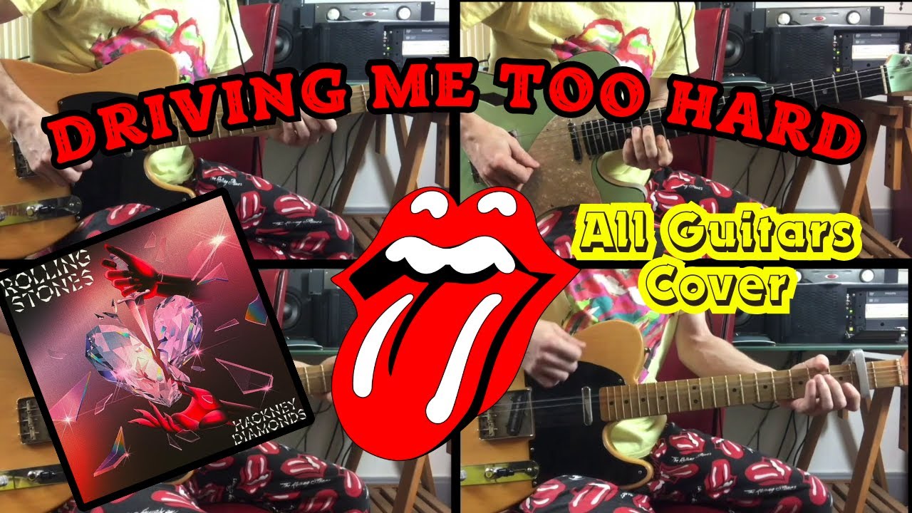 The Rolling Stones   Driving Me Too Hard Hackney Diamonds All Guitars Cover