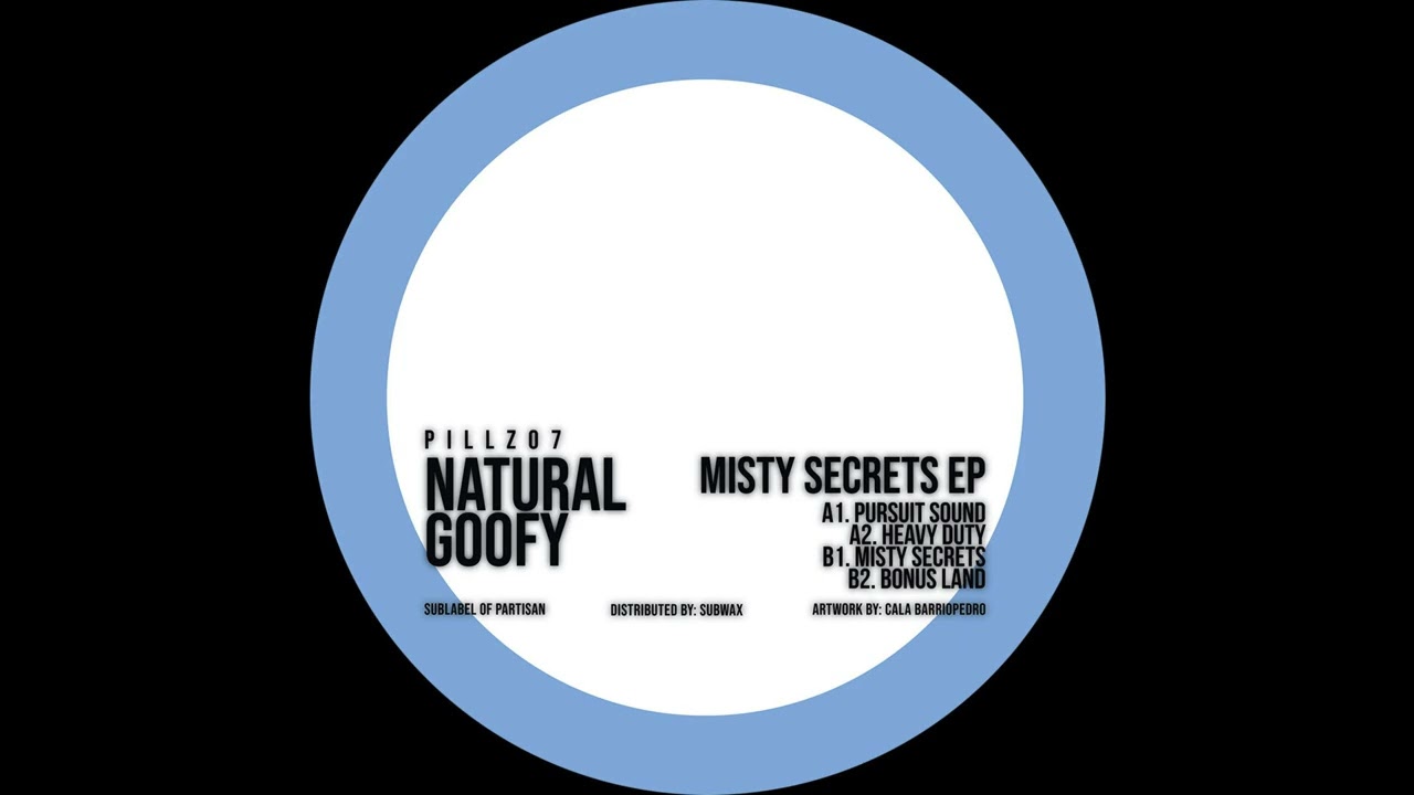 Natural Goofy - Misty Secrets [PILLZ07]