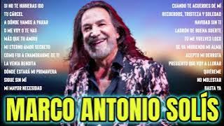 Marco Antonio Solís Exitos Musica Romanticos || Marco Antonio Solís 20 Grandes Exitos Enganchados