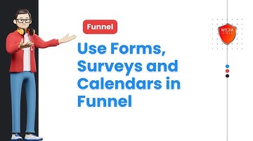 How To Use Forms, Surveys And Calendars In Funnels - Media Shield