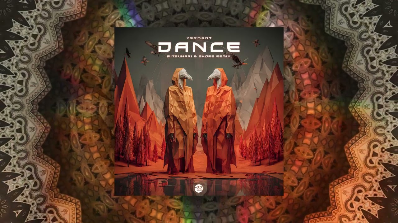 Vermont - Dance (Mitsunari & Skore Remix)