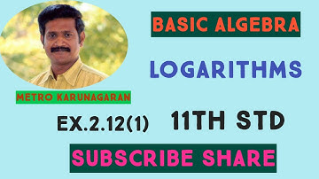 11th Std Maths Ex.2.12(1) Let b greater than 0 and b not equal to 1 express y= b^x in logarithmic fo