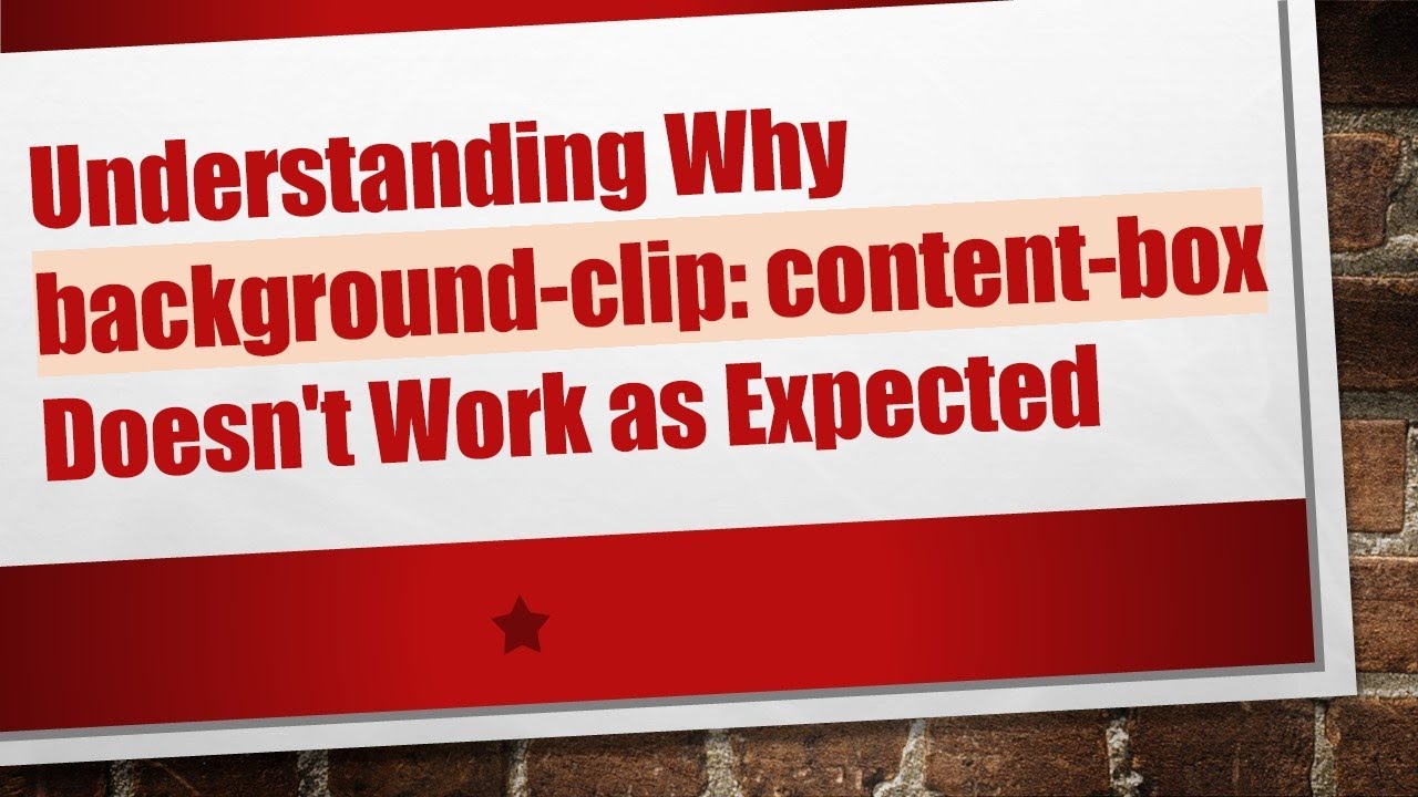 Understanding Why background-clip: content-box Doesn't Work as Expected