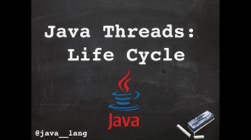 Java Threads: Life Cycle