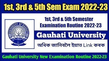 Gauhati University - 1st, 3rd & 5th Semester Examination Routine 2022-23 || GU New Exam Routine 2023