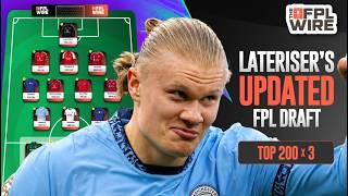 LATERISER S NEW FPL DRAFT Top 200 x 3 BIG DEFENCE HAALAND BRUNO Fantasy Premier League
