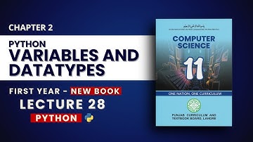 2.6 Python Variables and Data types Explained - Chp2 - PTB New Book 2025 - Class 11 Computer Science