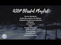 ASOP Blissful Playlist