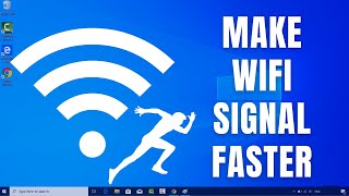 make your laptop's wifi signal faster on windows 10