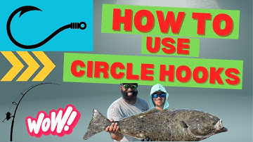 How To Use Circle Hooks -  Rigging, Tips, & Techniques