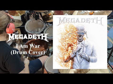 Megadeth - I Am War (Drum Cover)