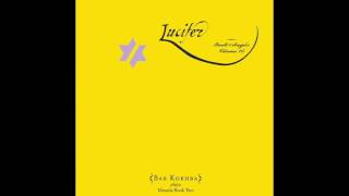 Miniatura del video "John Zorn: Lucifer - Sother (The Book of Angels vol. 10)"