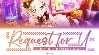 [FULL] Request for U — Miyashita Ai — Lyrics (KAN/ROM/ENG/ESP).