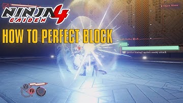 Ninja Gaiden 4 How To Perfect Block Ultimate Guide!