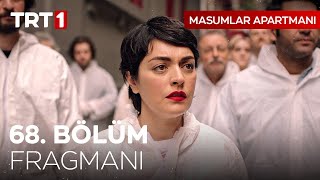 Masumlar Apartmanı 68. Bölüm Fragmanı