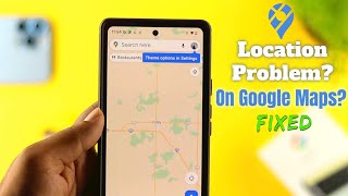 HOW TO- Fix Location Problem In Google Maps! [Android]