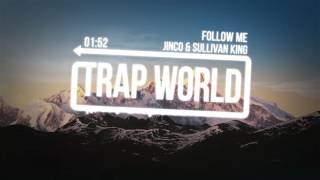 Jinco ✖ Sullivan King - Follow Me(Nest HQ Premiere)