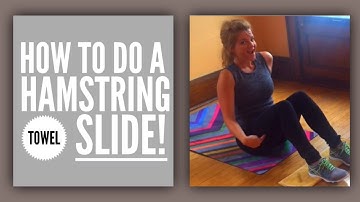 How to do a Hamstring Towel Slide! (Lower Body Exercise)