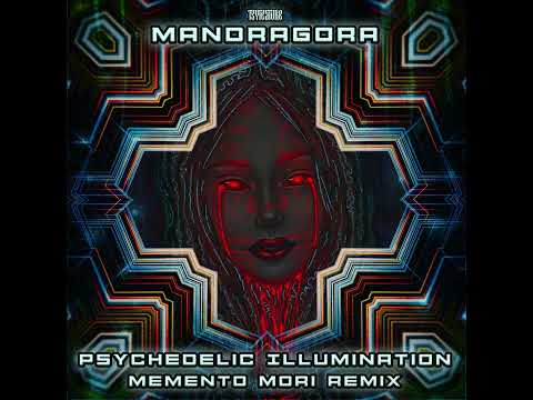 Mandragora - Psychedelic Ilumination (Memento Mori remix)