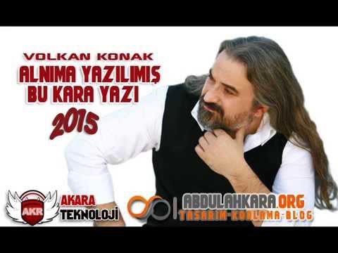 VOLKAN KONAK - ALNIMA YAZILMIŞ BU KARA YAZI 2015