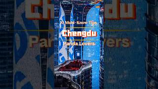 10 Must-Know Tips Before Visiting Chengdu