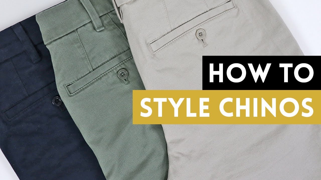 How to Style Chinos – Trends