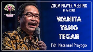 WANITA YANG TEGAR - Pdt. Natanael Prayogo - Zoom Meeting PD Victory 24 Jun 2020