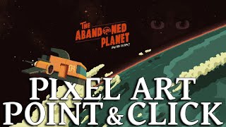 Beautiful Point and Click | The Abandoned Planet by TerryB2 26 views 8 days ago 13 minutes, 35 seconds