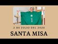 EN VIVO: Santa Misa del Jueves 2 de Julio (2020/07/02)