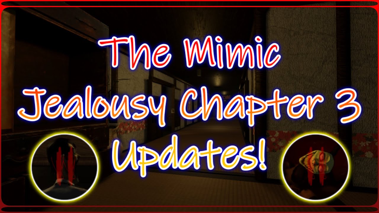 Latest Roblox The Mimic Book 2 (Jealousy) News And Updates! - YouTube