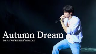 240512 “WE’RE HERE”in MACAU Autumn Dream (엔플라잉 이승협 Focus) 4K