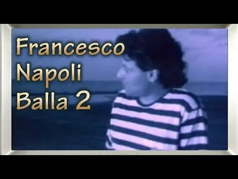 Francesco Napoli - Balla Balla 2   video