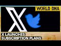 X introduces two subscription plans with ad-free feed | World DNA | WION