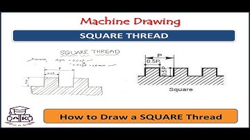 Machine Drawing / Square Thread