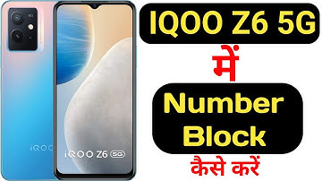 How to block any number in IQOO Z6 5G || how to add any number in blacklist on IQOO Z6 5G ||