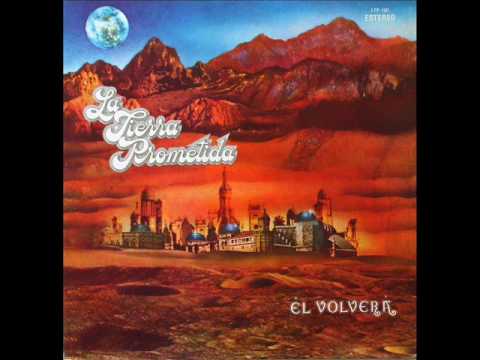 El Volvera (1974) - La Tierra Prometida (Album Completo)