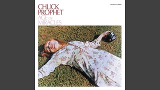 Video thumbnail of "Chuck Prophet - Pin a Rose on Me"