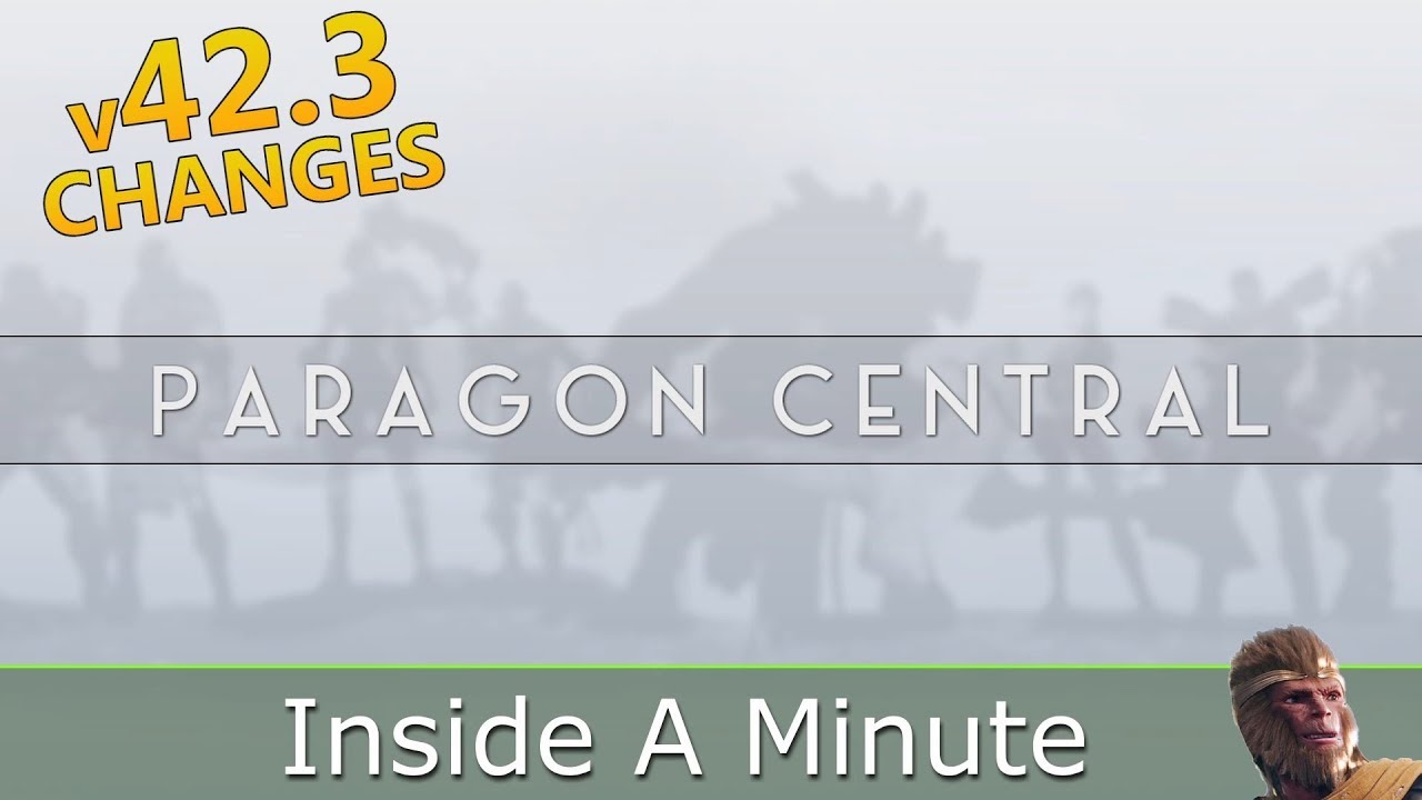 Paragon v42.3 Changes: Inside A Minute