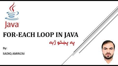 Java Programming - for-each Loop | Pashto | SADIQ AMINZAI