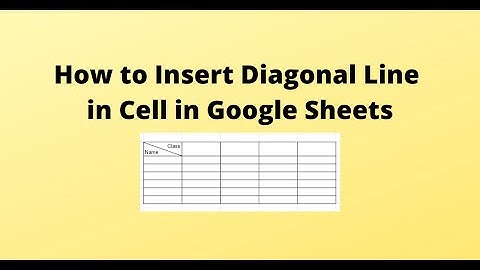 How to Insert Diagonal Line in Cell in Google Sheets