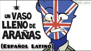Un vaso lleno de arañas [Español Latino] Countryhumans ShitPost -Obi mas-