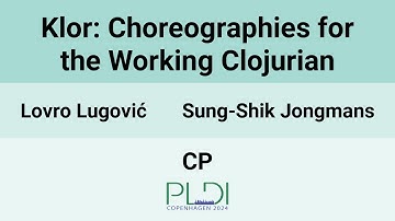 [CP24] Klor: Choreographies for the Working Clojurian