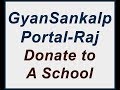 Gyan sankalp portal  donate to a school